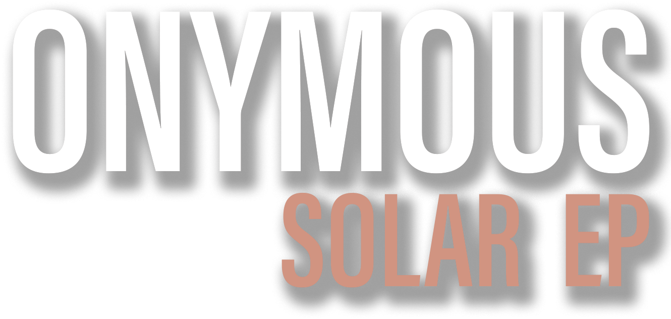 ONYMOUS SOLAR EP
